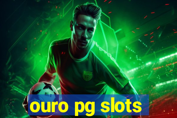 ouro pg slots